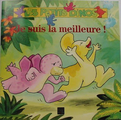 Beispielbild fr Les Petits Dinos. Je Suis La Meilleure ! zum Verkauf von RECYCLIVRE