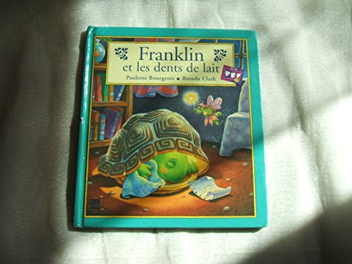 Franklin et les dents de lait (9782013926485) by Bourgeois/ Clark