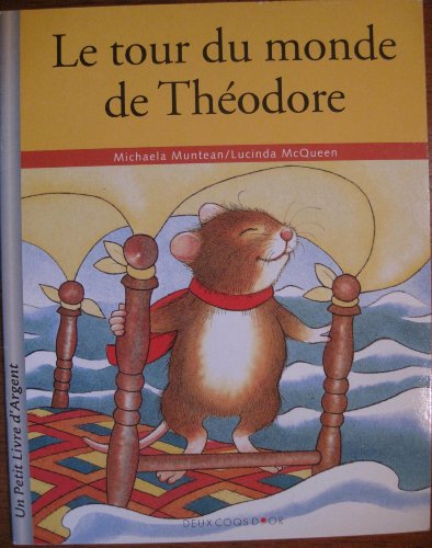 Beispielbild fr LE TOUR DU MONDE DE THEODORE zum Verkauf von Ammareal