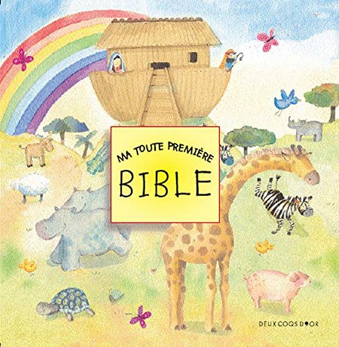 Ma toute premiÃ¨re Bible (Bibles) (9782013927895) by Sally Ann Wright
