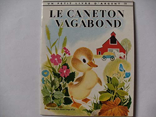 Beispielbild fr Le caneton vagabond zum Verkauf von Ammareal