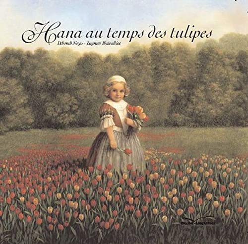 Beispielbild fr Hana au temps des tulipes zum Verkauf von Ammareal