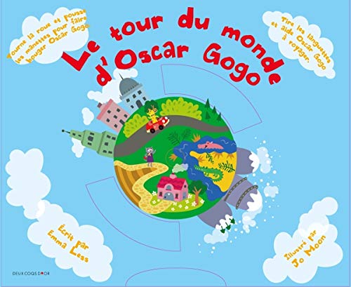 Beispielbild fr Le Tour Du Monde D'oscar Gogo zum Verkauf von RECYCLIVRE
