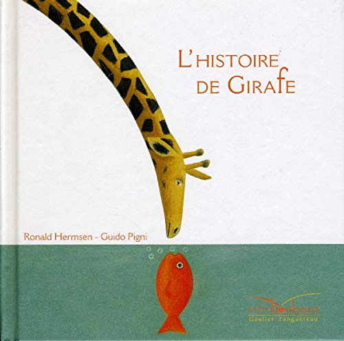 Beispielbild fr L'histoire de girafe zum Verkauf von Ammareal