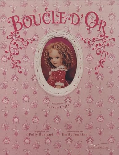 Boucle d'Or (9782013930123) by Polly Borland