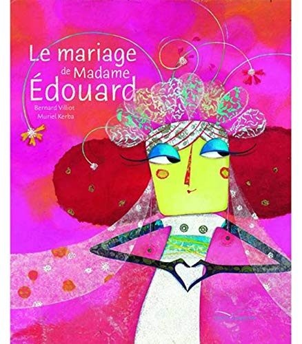 Beispielbild fr Le Mariage De Mme Edouard zum Verkauf von RECYCLIVRE