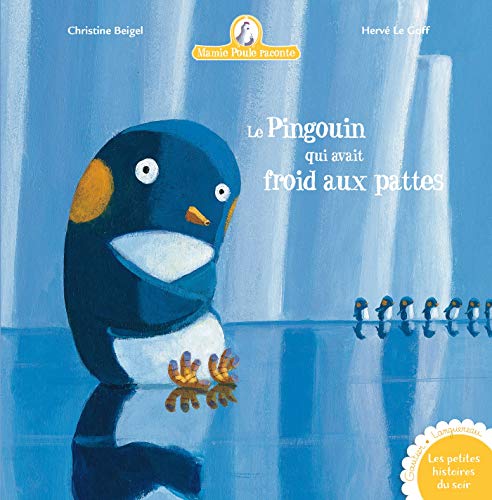 Stock image for Mamie Poule raconte - Le pingouin qui avait froid aux pattes for sale by AwesomeBooks