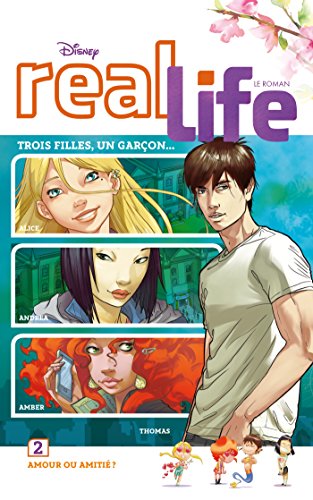 Beispielbild fr Real Life - Tome 2 - Amour ou amiti ? zum Verkauf von medimops