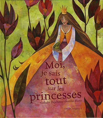 Beispielbild fr Moi, je sais tout sur les princesses zum Verkauf von Ammareal