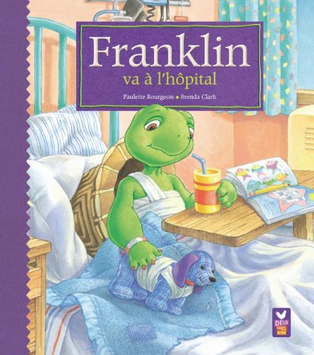 Franklin va Ã: l'hÃ´pital (9782013932417) by Collectif