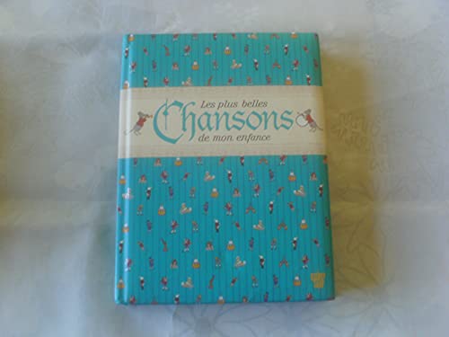 Imagen de archivo de Les Plus Belles Chansons de Mon Enfance a la venta por ThriftBooks-Dallas
