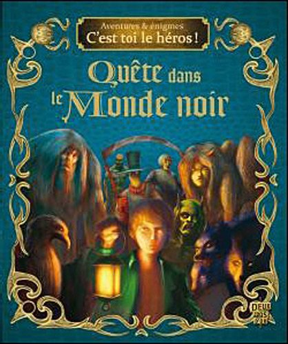 QuÃªte dans le Monde noir (French Edition) (9782013934275) by Fabrice Colin