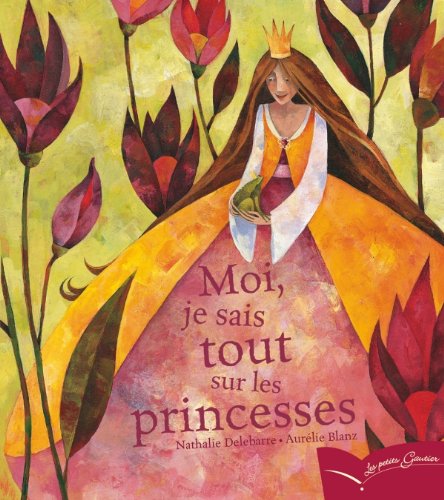 Imagen de archivo de Moi je sais tout sur les princesses (PG 72) a la venta por Ammareal