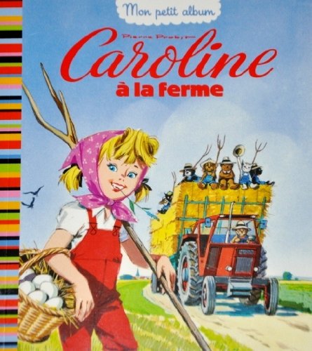 Beispielbild fr Caroline  La Ferme zum Verkauf von RECYCLIVRE