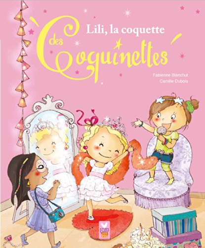 Stock image for Lili, la coquette des coquinettes for sale by WorldofBooks