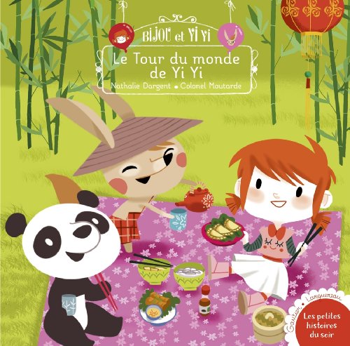 Stock image for Bijou et Yiyi le tour du monde de Yiyi for sale by Ammareal