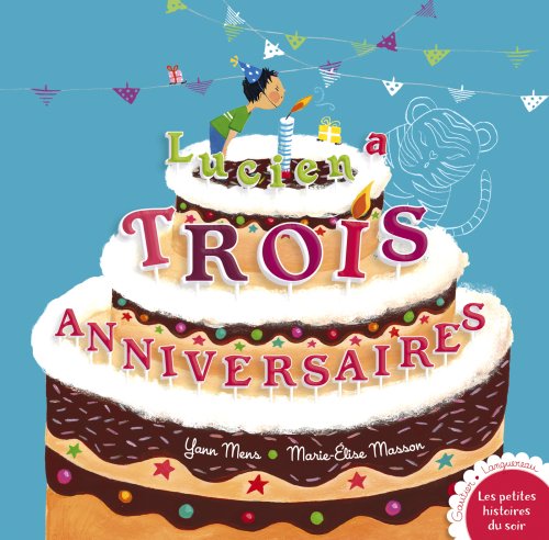 Stock image for Lucien a trois anniversaires for sale by WorldofBooks