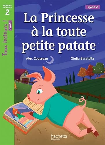 9782013941648: La Princesse  la toute petite patate Niveau 2 - Tous lecteurs ! Romans - Livre lve - Ed. 2016