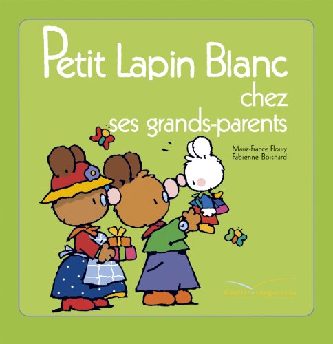 Stock image for Petit Lapin Blanc chez les grand-parents for sale by Ammareal