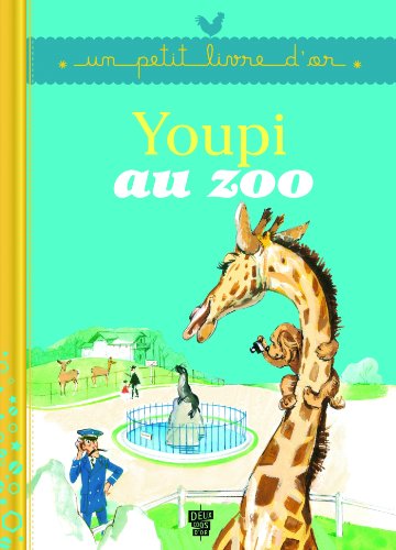 9782013943406: Youpi au zoo