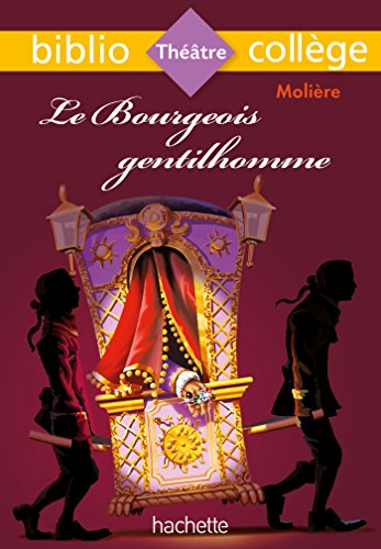 Beispielbild fr Bibliocollge - Le Bourgeois gentilhomme, Molire zum Verkauf von Buchpark