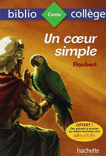 9782013949972: Bibliocollge - Un Coeur Simple, Flaubert