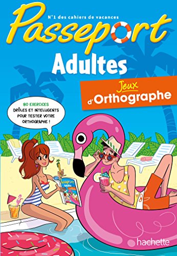 Beispielbild fr Passeport Adultes - Jeux d'Orthographe zum Verkauf von Wonder Book