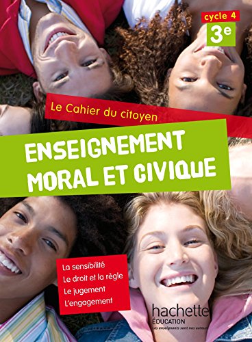 9782013953047: Enseignement moral et civique 3e Le cahier du citoyen
