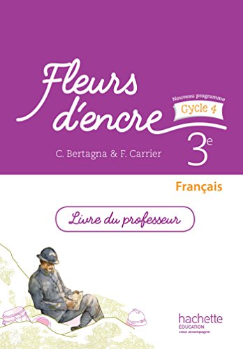 9782013953306: Fleurs d'encre franais cycle 4 / 3e - Livre du professeur - d. 2016