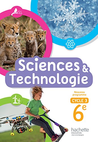 Beispielbild fr Sciences et Technologies cycle 3 / 6e - livre lve - d. 2016 zum Verkauf von Gallix