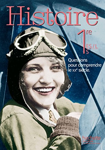 9782013954068: Histoire 1res ES / L / S - Livre de l'lve - Edition 2015