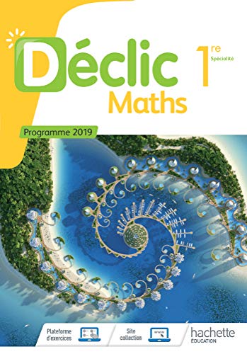 Imagen de archivo de dclic : maths ; 1re ; livre de l'lve (dition 2019) a la venta por Chapitre.com : livres et presse ancienne