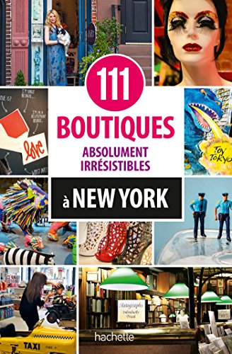 Stock image for 111 boutiques absolument irrsistibles  New York Lusk, Susan et Gabor, Mark for sale by BIBLIO-NET