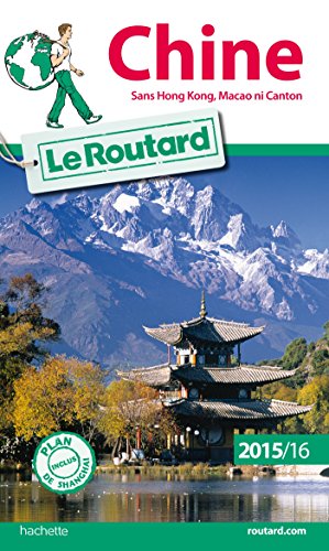 9782013960236: Guide du Routard Chine 2015/2016 (Le Routard)