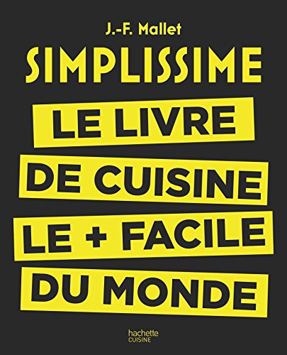Beispielbild fr Simplissime: Le livre de cuisine le plus facile du monde zum Verkauf von AwesomeBooks