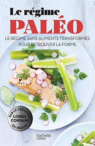 Stock image for Le rgime palo: Le rgime sans aliments transforms pour retrouver la forme for sale by medimops