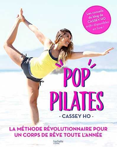 Stock image for Pop pilates : Le programme fitness, minceur et bien-etre (French Edition) for sale by Better World Books