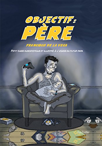 Beispielbild fr Objectif : Pere zum Verkauf von medimops