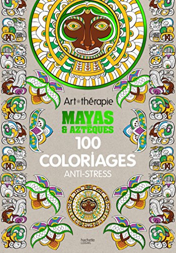 Stock image for Mayas et Aztques: Art-thrapie for sale by medimops
