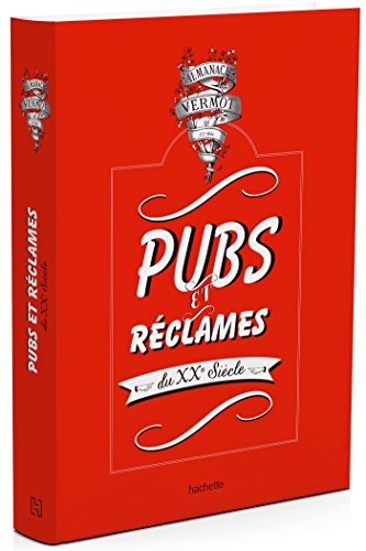 Imagen de archivo de Pubs et rclames de l'almanach Vermot a la venta por MaxiBooks