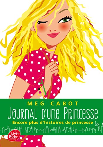 journal d'une princesse ; encore plus d'histoires de princesse - Cabot, Meg