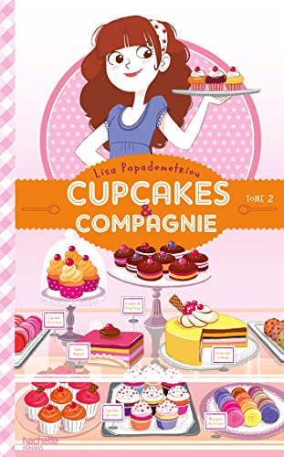 Beispielbild fr Cupcakes et compagnie - Tome 2 - La vie c'est pas du tout du gteau zum Verkauf von Ammareal