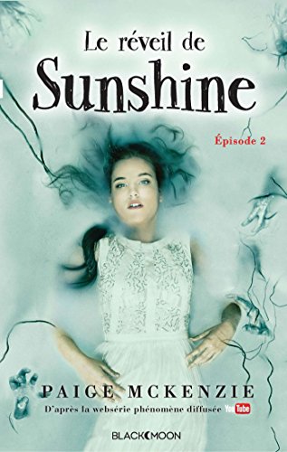 Beispielbild fr Sunshine - pisode 2 - Le rveil de Sunshine zum Verkauf von Ammareal