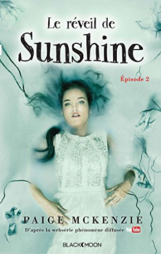 9782013974158: Sunshine - pisode 2 - Le rveil de Sunshine (Hachette romans)