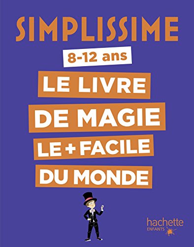 Beispielbild fr Simplissime - Le livre de magie le + facile du monde zum Verkauf von Librairie Th  la page