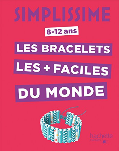 Beispielbild fr Simplissime -Les bracelets les plus faciles du monde zum Verkauf von medimops