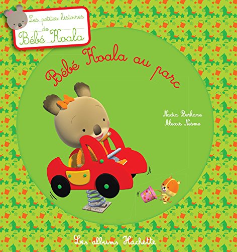 Beispielbild fr Bebe Koala Au Parc zum Verkauf von ThriftBooks-Dallas