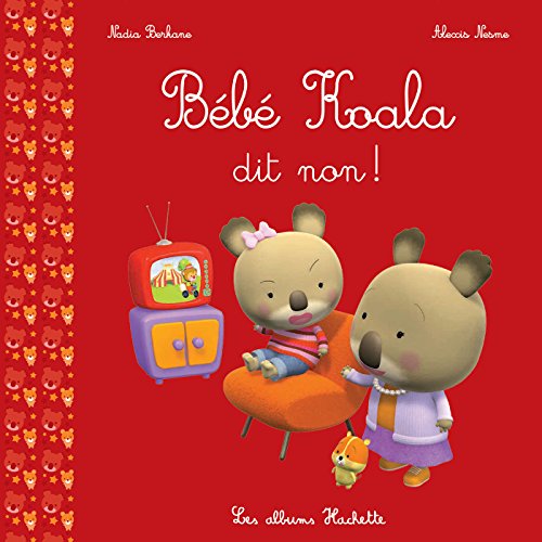 Stock image for B b Koala dit non ! for sale by WorldofBooks