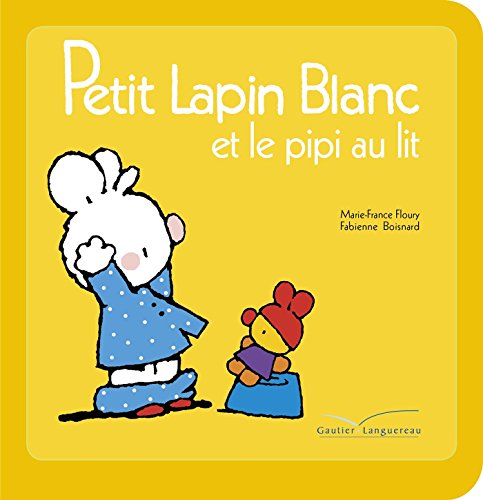 Stock image for Petit Lapin Blanc et le pipi au lit [FRENCH LANGUAGE - No Binding ] for sale by booksXpress