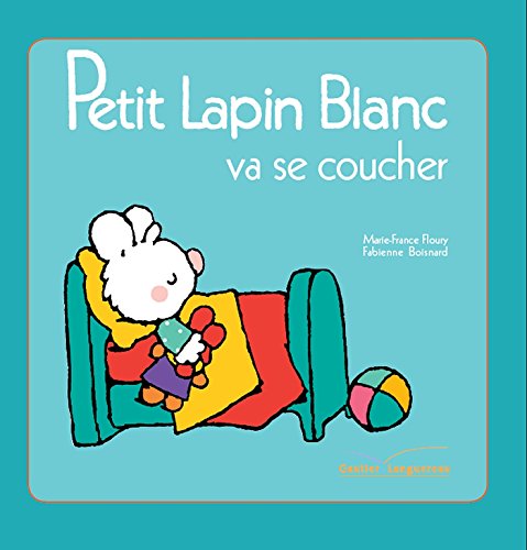 9782013981132: Petit Lapin Blanc va se coucher (French Edition)